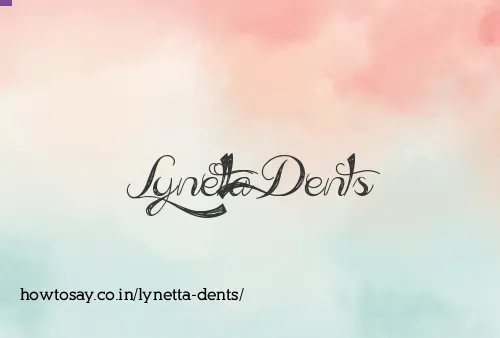 Lynetta Dents