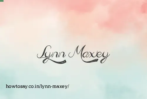Lynn Maxey