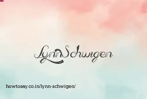 Lynn Schwigen