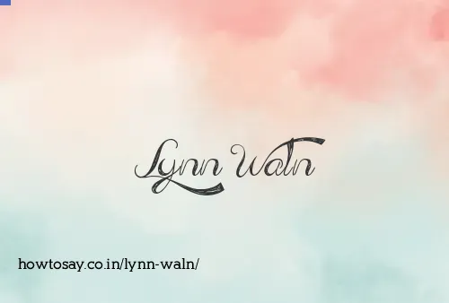 Lynn Waln