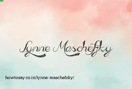 Lynne Maschefzky