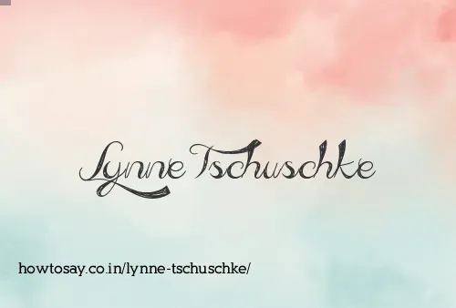 Lynne Tschuschke