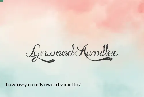 Lynwood Aumiller