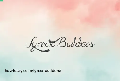 Lynxx Builders
