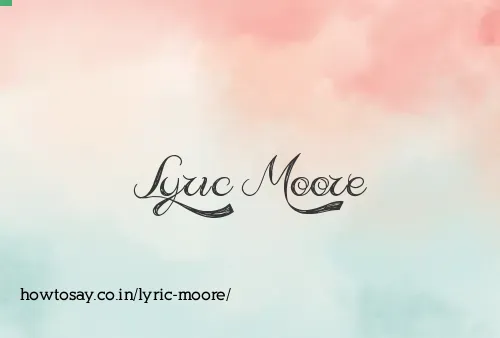 Lyric Moore