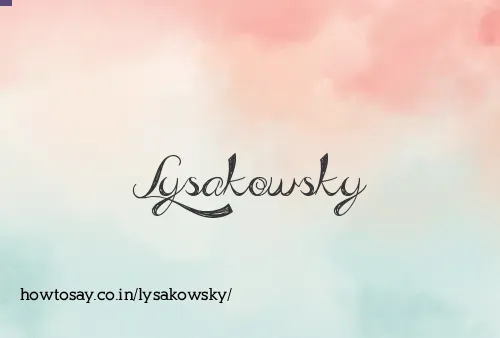Lysakowsky