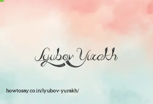 Lyubov Yurakh