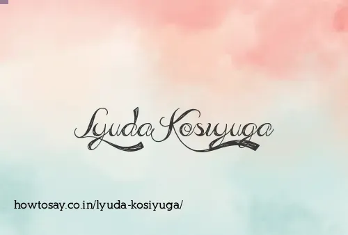 Lyuda Kosiyuga