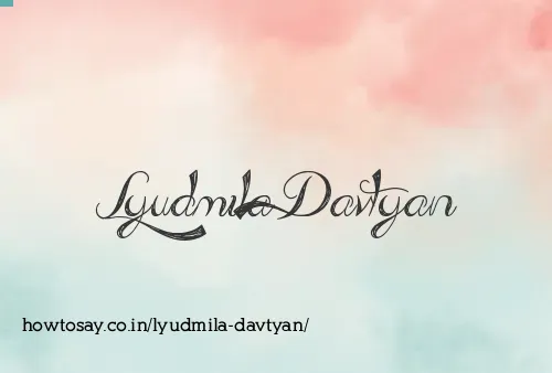 Lyudmila Davtyan