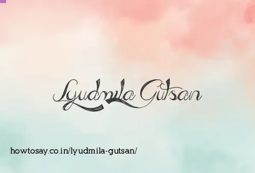 Lyudmila Gutsan