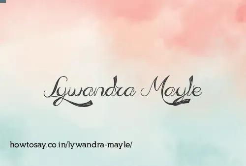Lywandra Mayle