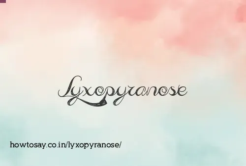 Lyxopyranose