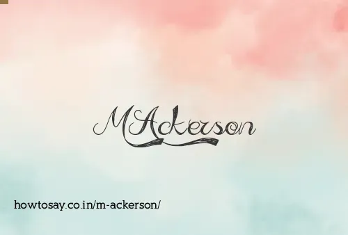 M Ackerson