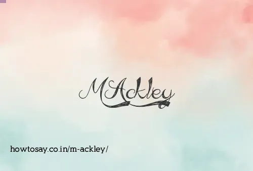 M Ackley