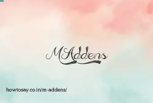 M Addens