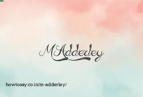 M Adderley