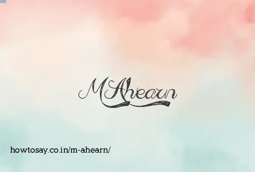 M Ahearn