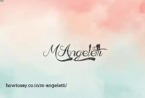 M Angeletti