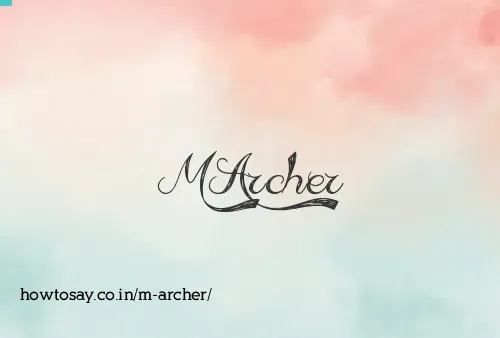 M Archer
