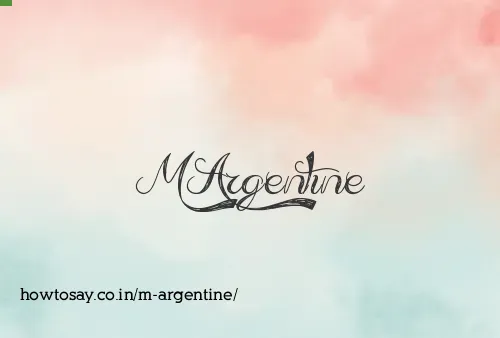 M Argentine