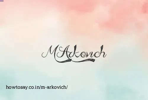 M Arkovich