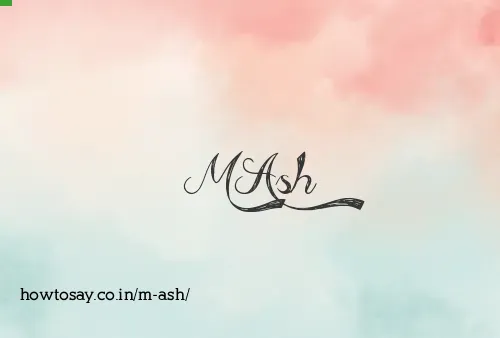 M Ash