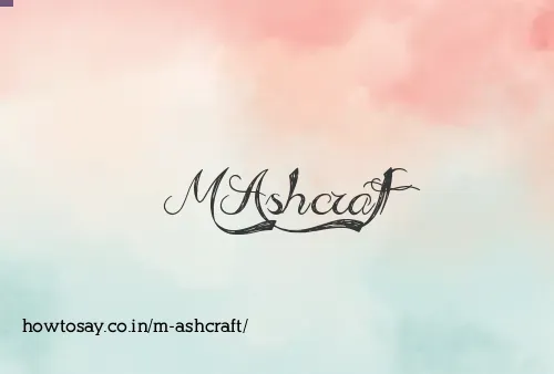 M Ashcraft