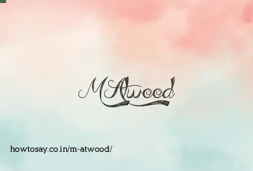 M Atwood