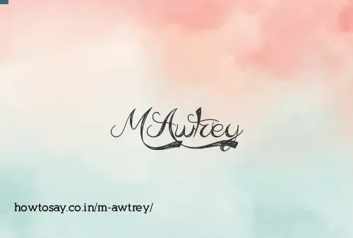 M Awtrey