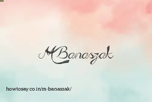 M Banaszak