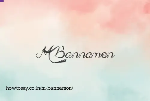 M Bannamon