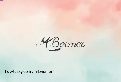 M Baumer