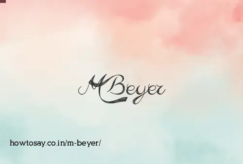 M Beyer