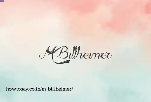 M Billheimer