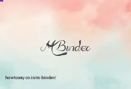M Binder