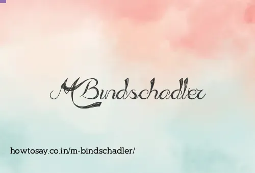 M Bindschadler