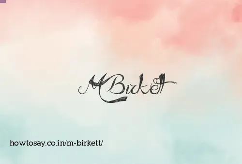 M Birkett