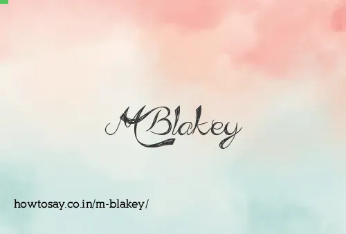 M Blakey