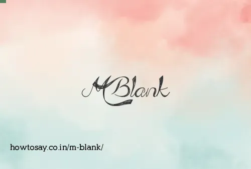 M Blank