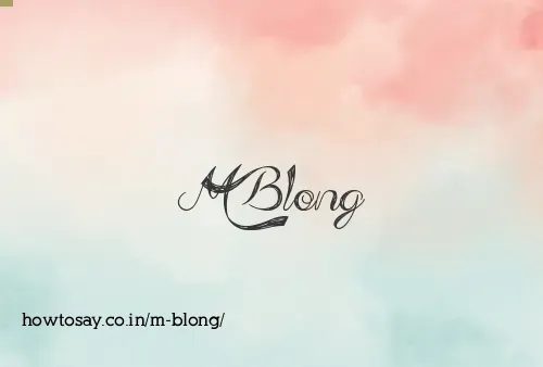 M Blong
