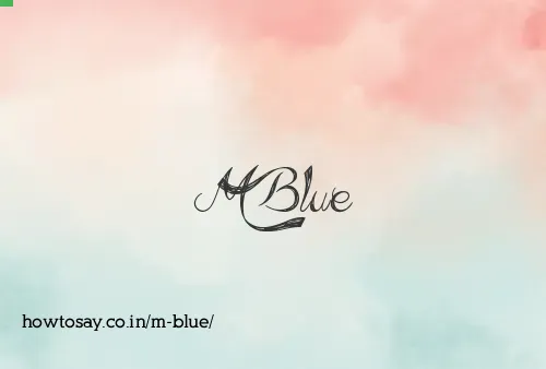 M Blue