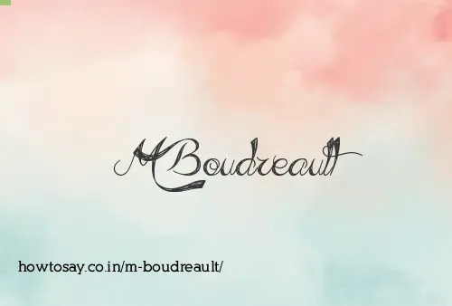 M Boudreault