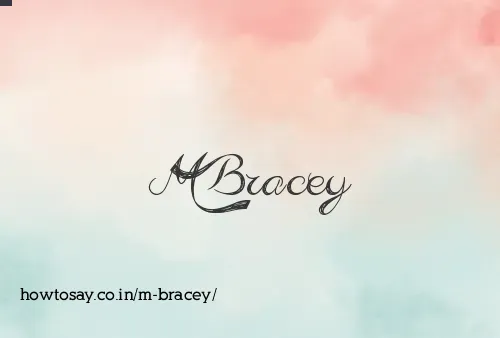 M Bracey