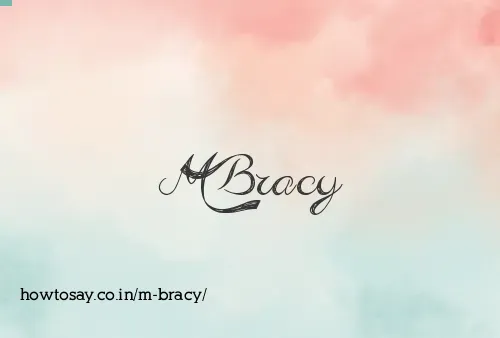 M Bracy