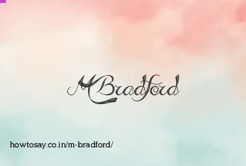 M Bradford