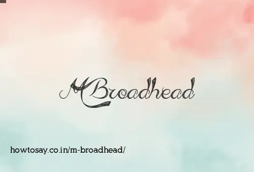 M Broadhead