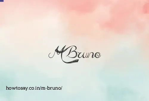 M Bruno