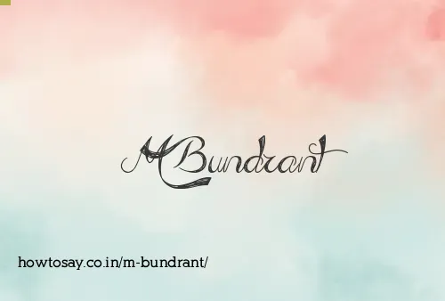M Bundrant