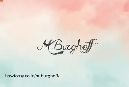 M Burghoff