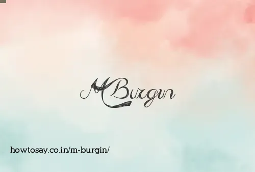 M Burgin